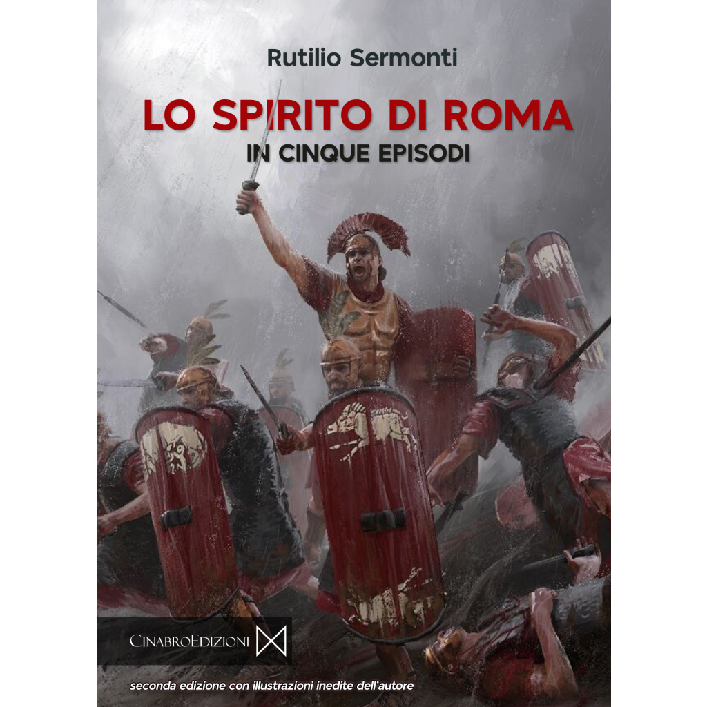Rutilio Sermonti - Lo spirito di Roma in cinque episodi